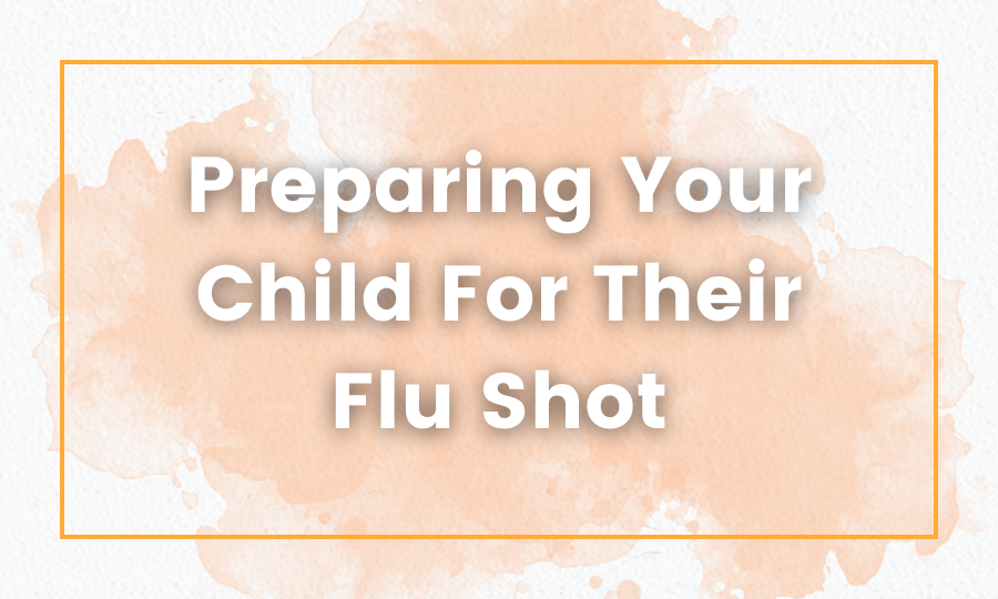 Preparing Your Child for Their Flu Shot - Playgarden Online